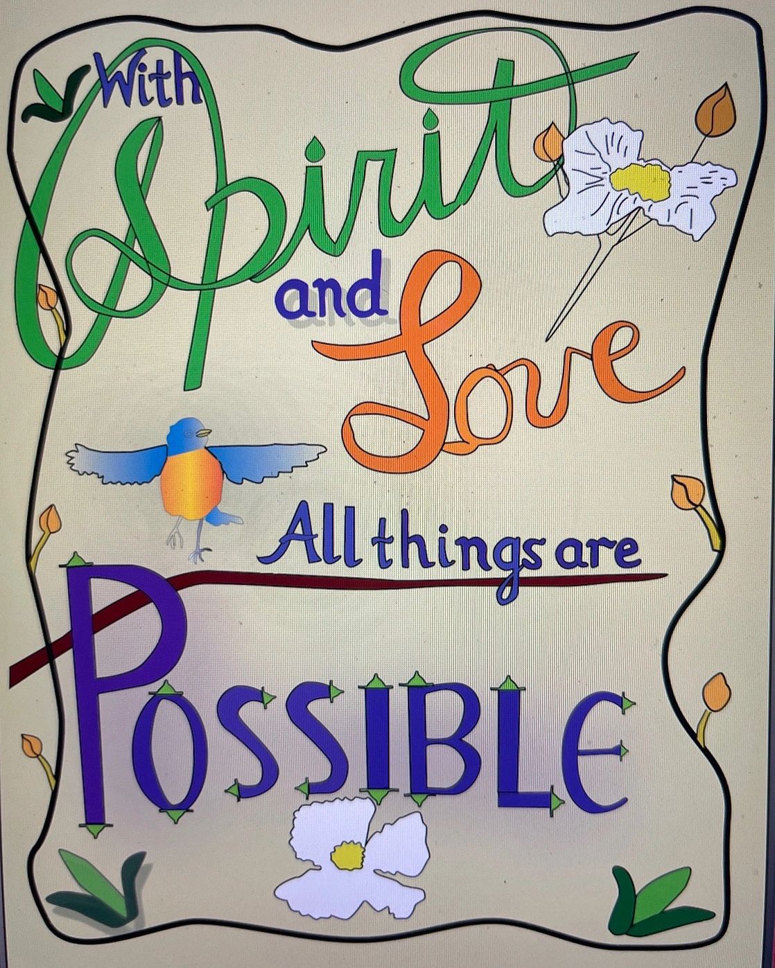 Lettering design: With Spirit and Soul All things are POSSIBLE